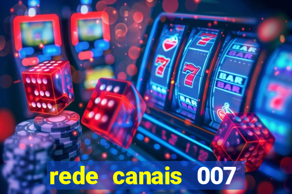 rede canais 007 cassino royale